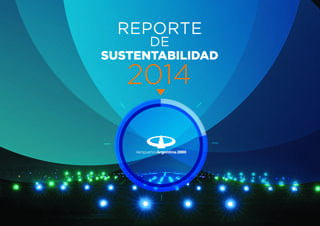 Descargar reporte de sustentabilidad - 2014